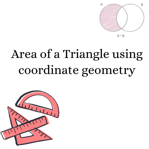 Area of a Triangle using coordinate geometry